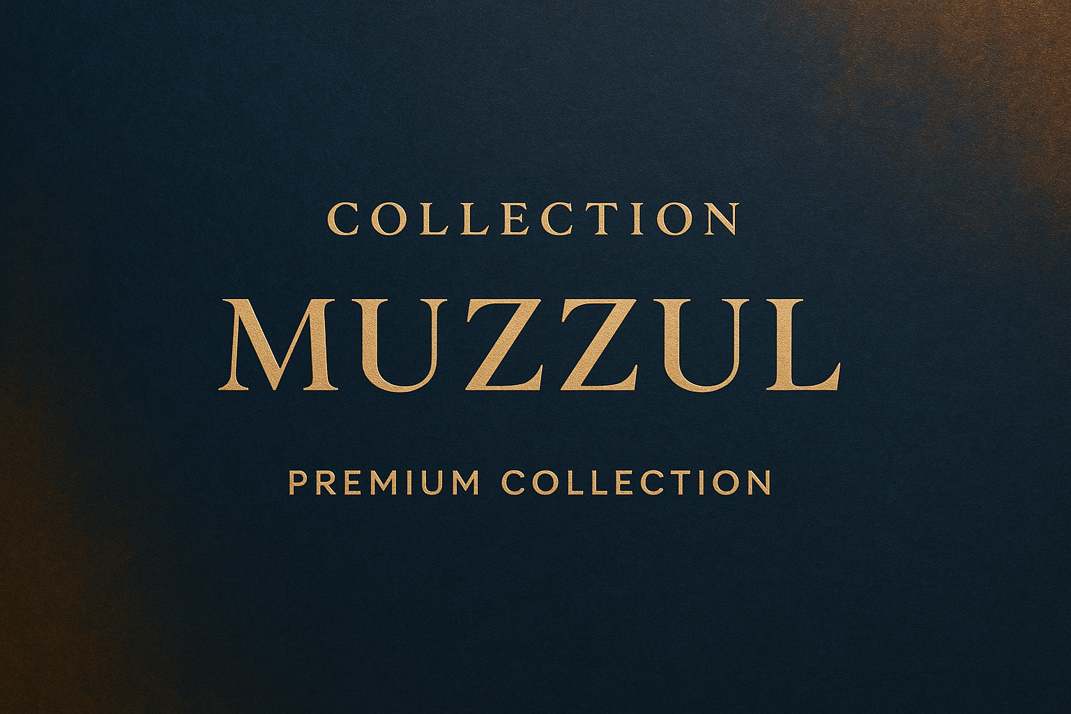 Collection Muzzul